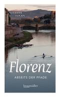 Florenz abseits der Pfade