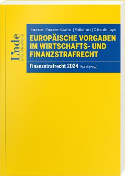 Europäische Vorgaben im Wirtschafts- und Finanzstrafrecht