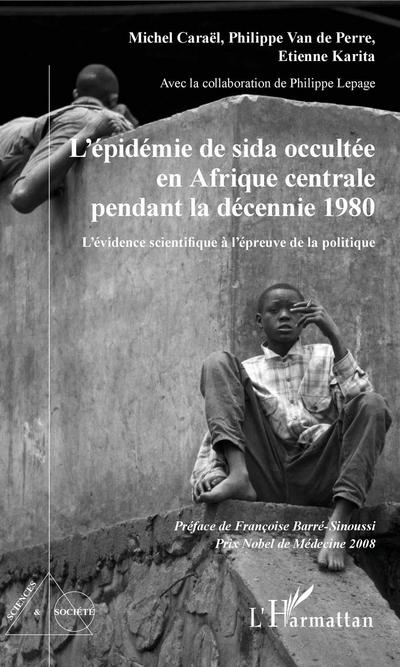 L’épidémie de sida occultée en Afrique centrale pendant la décennie 1980