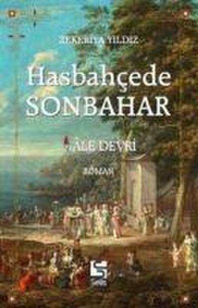 Hasbahcede Sonbahar - Lale Devri