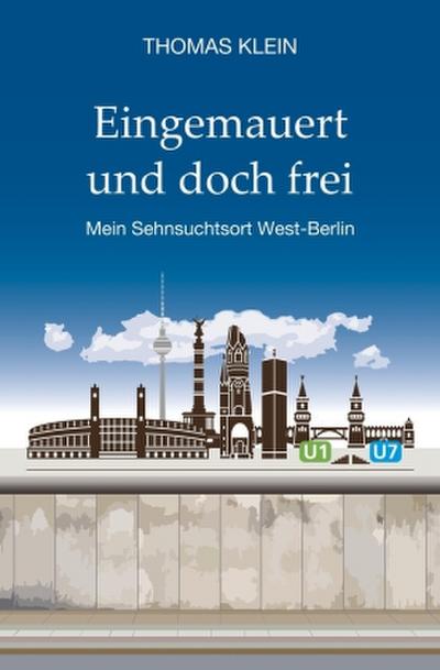 Eingemauert und doch frei