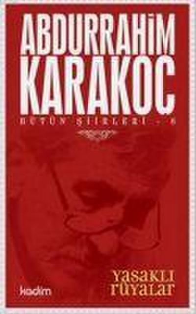 Bütün Siirleri 8 - Yasakli Rüyalar