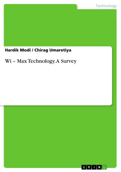 Wi - Max Technology. A Survey