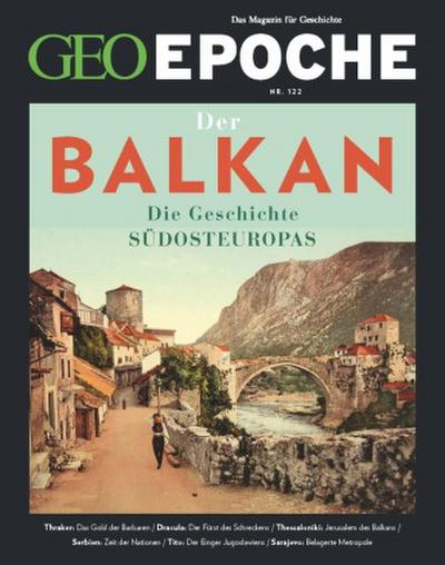 GEO Epoche GEO Epoche / GEO Epoche 122/2023 - Balkan