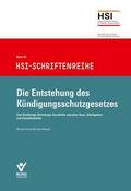 Die Entstehung des Kündigungsschutzgesetzes