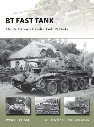BT Fast Tank: The Red Army’s Cavalry Tank 1931-45