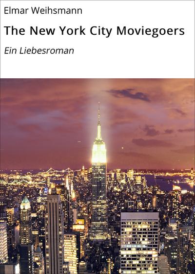Weihsmann, E: New York City Moviegoers