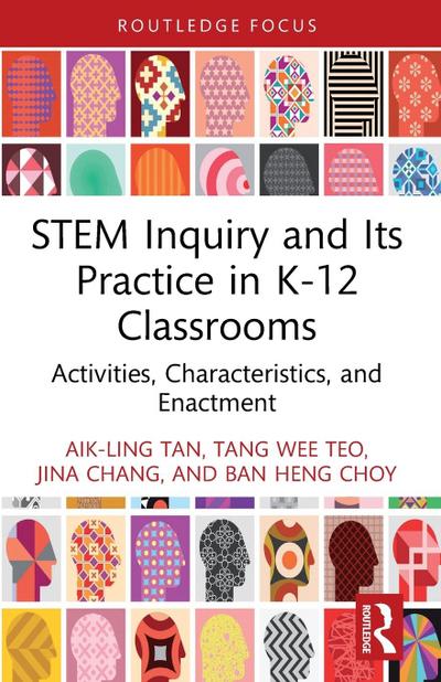STEM Inquiry and Its Practice in K-12 Classrooms