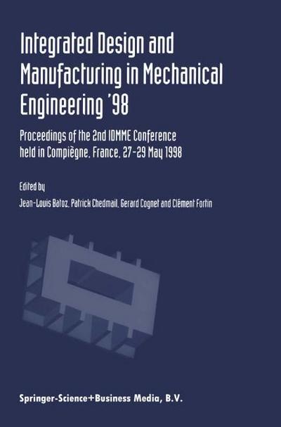 Integrated Design and Manufacturing in Mechanical Engineering ’98