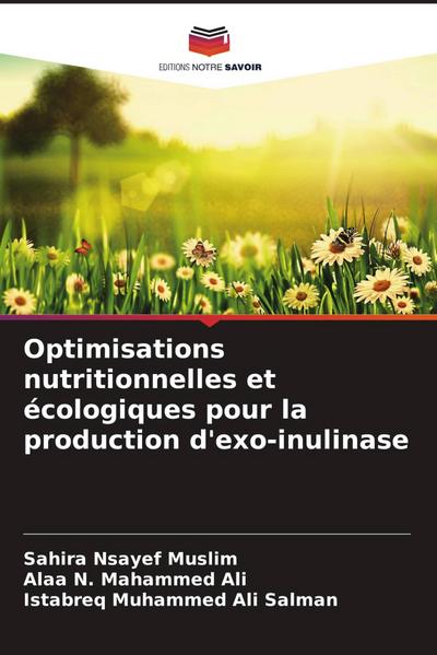 Optimisations nutritionnelles et écologiques pour la production d’exo-inulinase