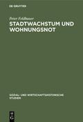 Stadtwachstum und Wohnungsnot