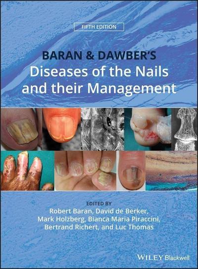 Baran and Dawber’s Diseases of the Nails and their Management