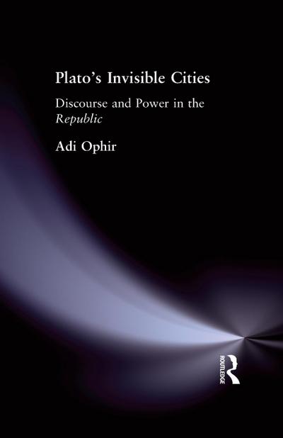 Plato’s Invisible Cities