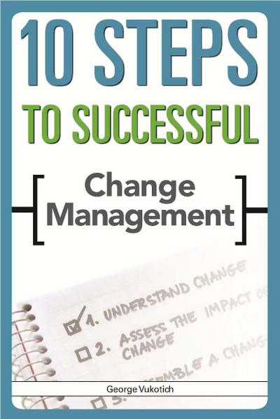 10 Steps to Successful Change Management