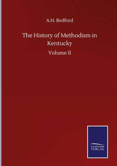 The History of Methodism in Kentucky