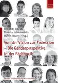 Von der Vision zur Profession - Die Genderperspektive in der Pädagogik