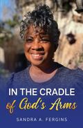 In The Cradle of God’s Arms
