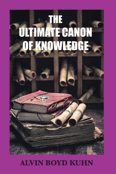 The Ultimate Canon of Knowledge