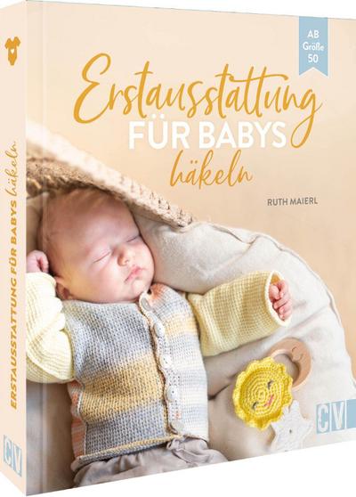 Erstausstattung für Babys häkeln 