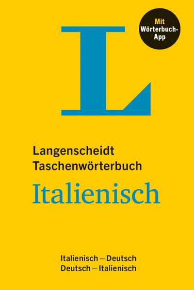 Langenscheidt Taschenwörterbuch Italienisch: Italienisch - Deutsch / Deutsch - Italienisch mit Wörterbuch-App
