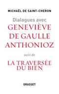 Dialogues avec Geneviève de Gaulle Anthonioz