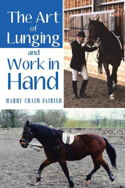 The Art of Lunging and Work in Hand