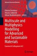 Multiscale and Multiphysics Modelling for Advanced