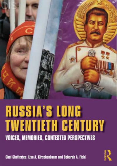 Russia’s Long Twentieth Century