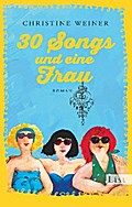 30 Songs und eine Frau