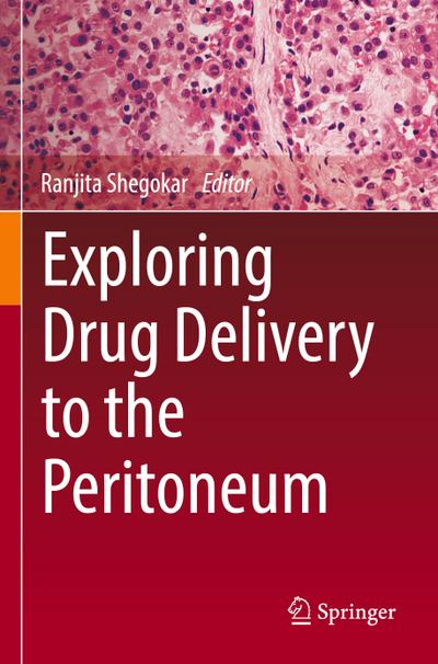 Exploring Drug Delivery to the Peritoneum