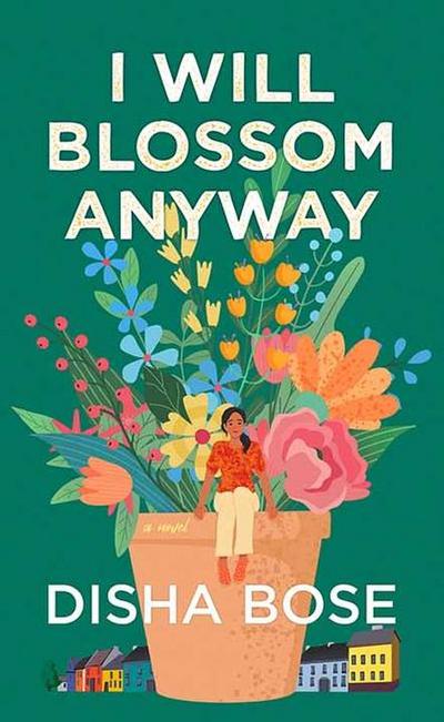 I Will Blossom Anyway