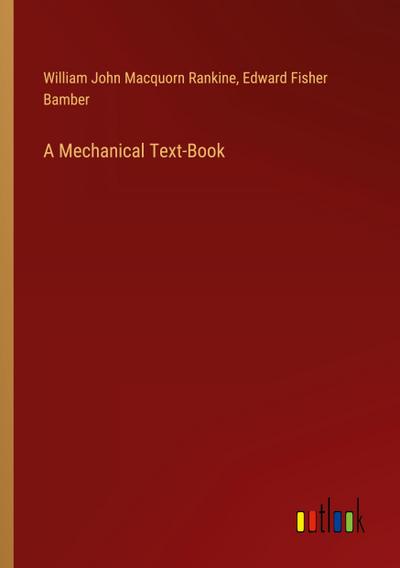 A Mechanical Text-Book
