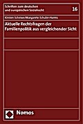 Aktuelle Rechtsfragen der Familienpolitik aus vergleichender Sicht