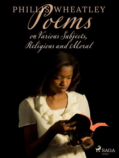 Poems on Various Subjects, Religious and Moral