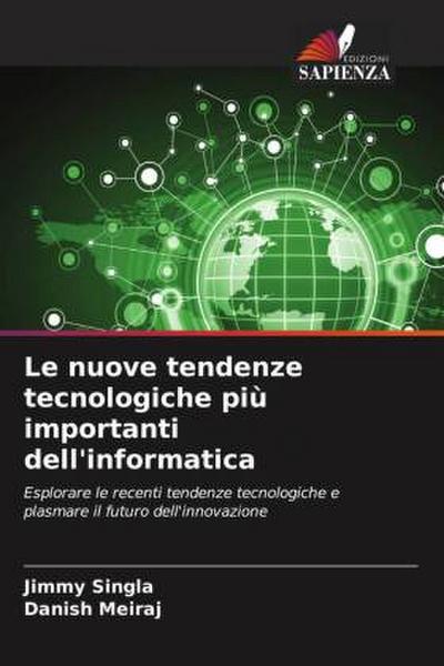 Le nuove tendenze tecnologiche più importanti dell’informatica