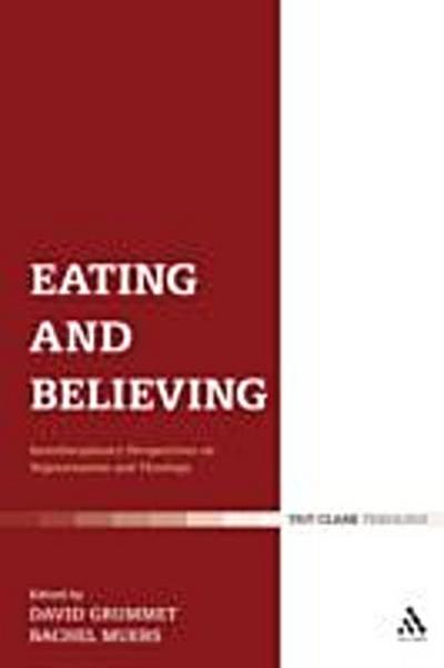 Eating and Believing