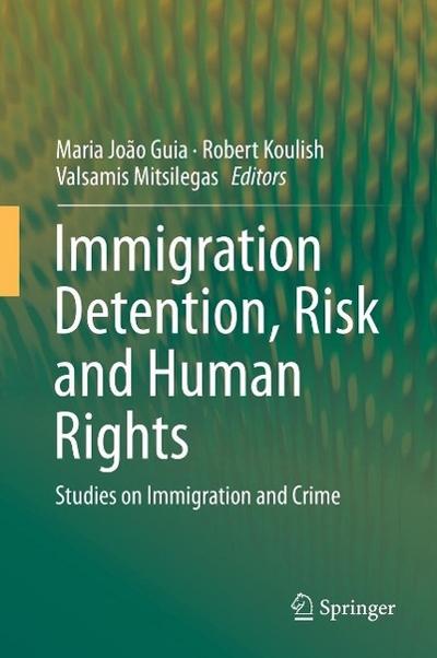 Immigration Detention, Risk and Human Rights