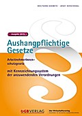 Aushangpflichtige Gesetze, Ausgabe 2015 (f. Österreich) - Wolfgang Adametz