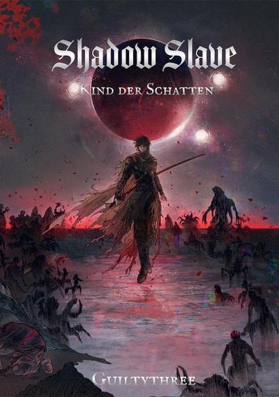 SHADOW SLAVE | Band 1 Kind der Schatten - Deutsch