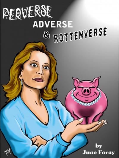 Perverse, Adverse and Rottenverse