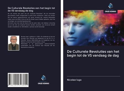 De Culturele Revoluties van het begin tot de VS vandaag de dag