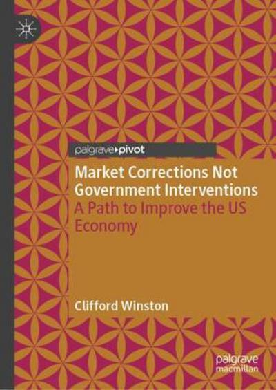 Market Corrections Not Government Interventions