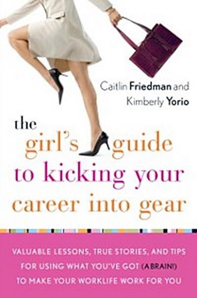 Girl’s Guide to Kicking Your Career Into Gear