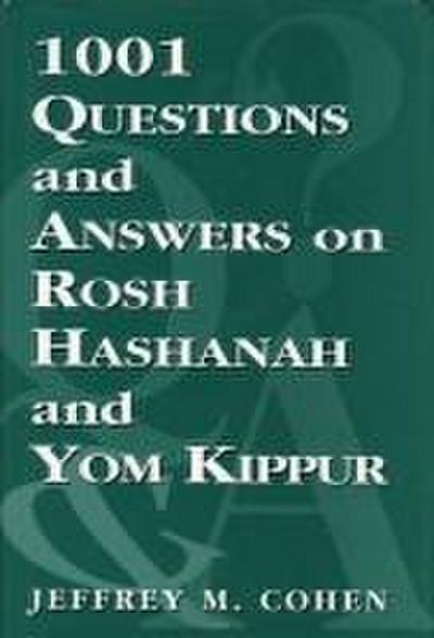 1,001 Questions and Answers on Rosh HaShanah and Yom Kippur