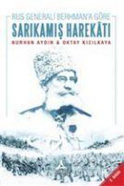 Rus Generali Berhmana Göre Sarikamis Harekati