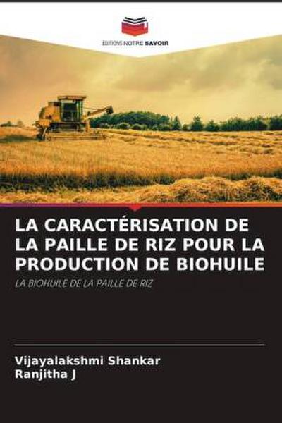 LA CARACTÉRISATION DE LA PAILLE DE RIZ POUR LA PRODUCTION DE BIOHUILE