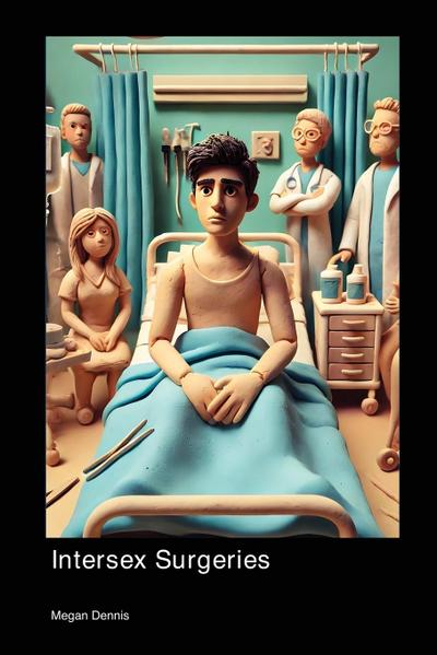 Dennis, M: Intersex Surgeries