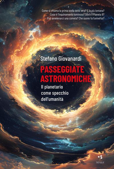 Passeggiate astronomiche. Il planetario come specchio dell¿umanità