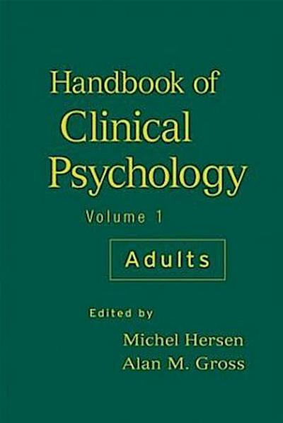 Handbook of Clinical Psychology, Volume 1