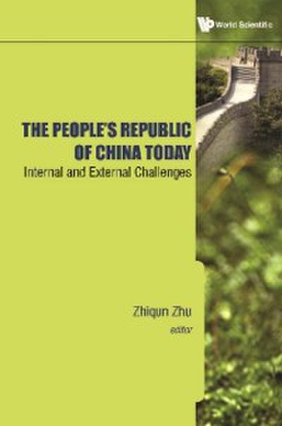 People’s Republic Of China Today, The: Internal And External Challenges